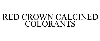 RED CROWN CALCINED COLORANTS