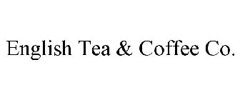 ENGLISH TEA & COFFEE CO.