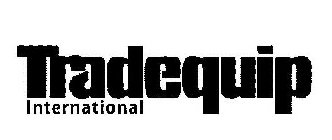 TRADEQUIP INTERNATIONAL