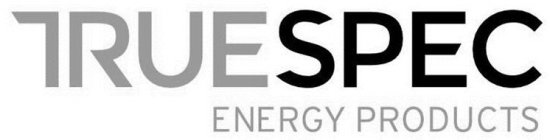 TRUESPEC ENERGY PRODUCTS