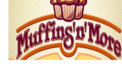 MUFFINS 'N' MORE