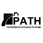 PATH PROGRESSIVE APPROACH TO HOME