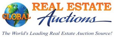 GLOBAL REAL ESTATE AUCTIONS THE WORLD'S LEADING REAL ESTATE AUCTION SOURCE!