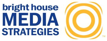 BRIGHT HOUSE MEDIA STRATEGIES