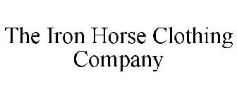 THE IRON HORSE CLOTHING COMPANY