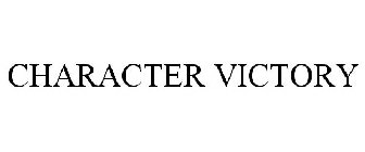 CHARACTER VICTORY