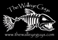 THE WALLEYE GUYS WWW.THEWALLEYEGUYS.COM