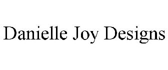 DANIELLE JOY DESIGNS