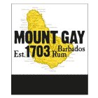MOUNT GAY EST. 1703 BARBADOS RUM
