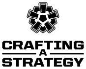 CRAFTING A STRATEGY