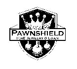 PAWNSHIELD FINE JEWELRY & LOAN