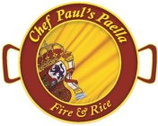 CHEF PAUL'S PAELLA FIRE & RICE