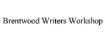 BRENTWOOD WRITERS WORKSHOP