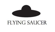 FLYING SAUCER