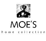 MOE'S HOME COLLECTION