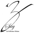 SKY Z LA COLLECTION URBAIN