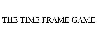 THE TIME FRAME GAME