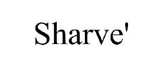 SHARVE'
