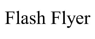 FLASH FLYER
