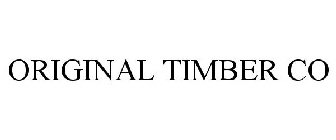 ORIGINAL TIMBER CO