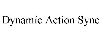 DYNAMIC ACTION SYNC