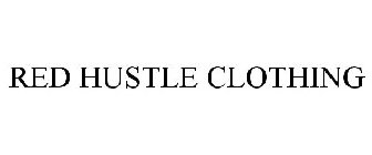 RED HUSTLE CLOTHING