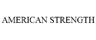 AMERICAN STRENGTH