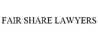 FAIR SHARE LAWYERS