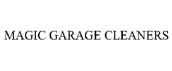 MAGIC GARAGE CLEANERS