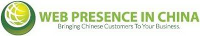 WEB PRESENCE IN CHINA BRINGING CHINESE CUSTOMERS TO YOUR BUSINESS