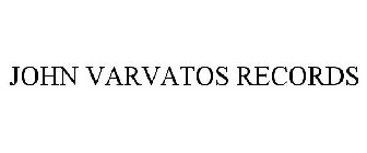 JOHN VARVATOS RECORDS