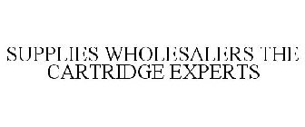 SUPPLIES WHOLESALERS THE CARTRIDGE EXPERTS