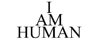 I AM HUMAN
