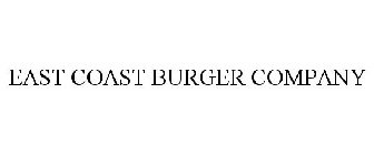EAST COAST BURGER COMPANY