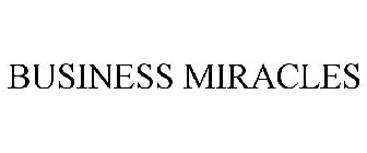 BUSINESS MIRACLES
