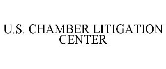 U.S. CHAMBER LITIGATION CENTER