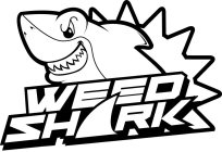 WEED SHARK