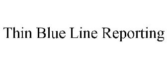THIN BLUE LINE REPORTING