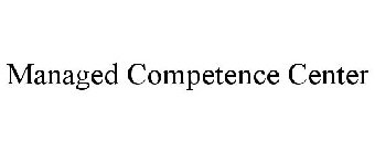 MANAGED COMPETENCE CENTER