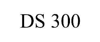 DS 300