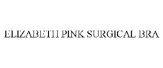 ELIZABETH PINK SURGICAL BRA