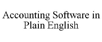 ACCOUNTING SOFTWARE IN PLAIN ENGLISH