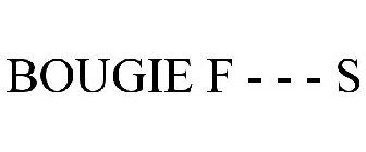 BOUGIE F - - - S