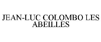JEAN-LUC COLOMBO LES ABEILLES