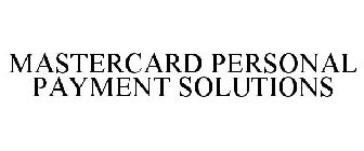 MASTERCARD PERSONAL PAYMENT SOLUTIONS