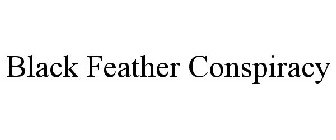 BLACK FEATHER CONSPIRACY