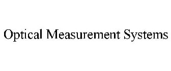 OPTICAL MEASUREMENT SYSTEMS
