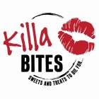 KILLA BITES SWEETS AND TREATS TO DIE FOR...