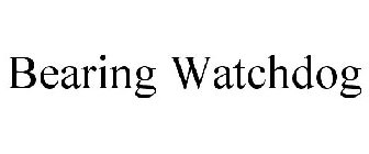 BEARING WATCHDOG