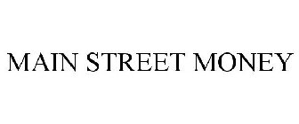 MAIN STREET MONEY